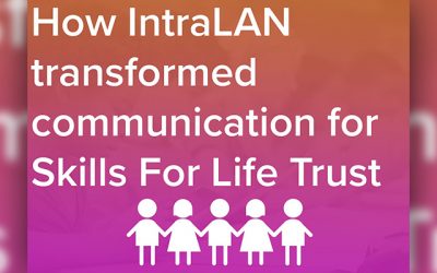 How IntraLAN transformed communication for Skills For Life Trust